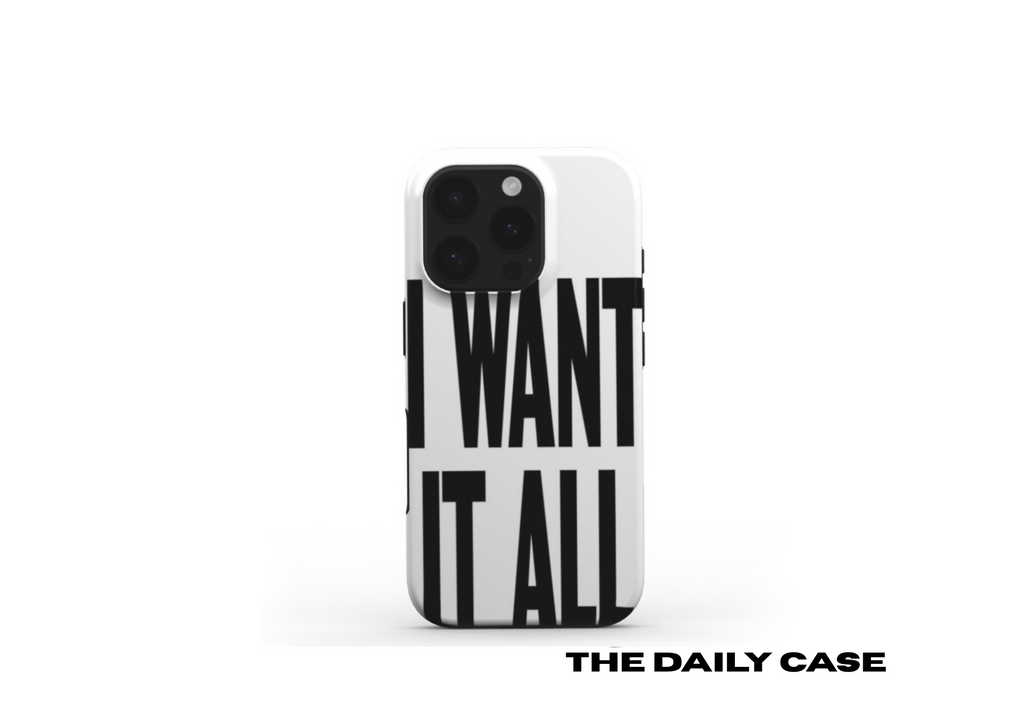 I Want It All